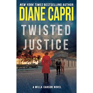 Capri, Diane Twisted Justice: Volume 2 (The Hunt For Justice Series) Capri, Diane Twisted Justice: Volume 2 (The Hunt For Justice Series)