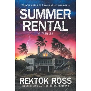 Ross, Rektok Summer Rental: A Gripping Psychological Thriller (Dark Seasons Thriller Series) Ross, Rektok Summer Rental: A Gripping Psychological Thriller (Dark Seasons Thriller Series)
