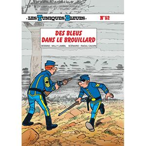 Cauvin Les Tuniques Bleues Tome 52 Des bleus dans le brouillard Cauvin Les Tuniques Bleues Tome 52 Des bleus dans le brouillard