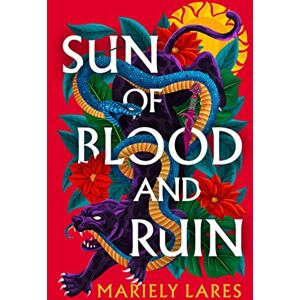 Lares, Mariely Sun of Blood and Ruin: Book 1 Lares, Mariely Sun of Blood and Ruin: Book 1
