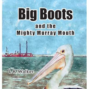 Walker, Lk Big Boots and the Might Murray Mouth Walker, Lk Big Boots and the Might Murray Mouth