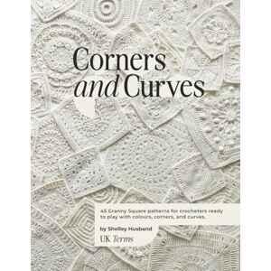 Husband, Shelley Corners and Curves UK Terms Edition: 45 Granny Square patterns for crocheters ready to play with colours, corners, and curves. Husband, Shelley Corners and Curves UK Terms Edition: 45 Granny Square patterns for crocheters ready to play with colours, corners, and curves.