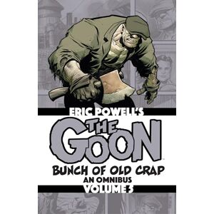 Powell, Eric The Goon: Bunch of Old Crap Volume 5: An Omnibus (Goon Omnibus) Powell, Eric The Goon: Bunch of Old Crap Volume 5: An Omnibus (Goon Omnibus)