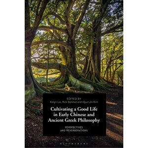 Hyun Jin Kim Cultivating a Good Life in Early Chinese and Ancient Greek Philosophy: Perspectives and Reverberations Hyun Jin Kim Cultivating a Good Life in Early Chinese and Ancient Greek Philosophy: Perspectives and Reverberations