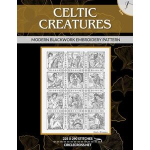 Krivonosova, Natalia Celtic Creatures Sampler: Modern Blackwork Embroidery Pattern Krivonosova, Natalia Celtic Creatures Sampler: Modern Blackwork Embroidery Pattern