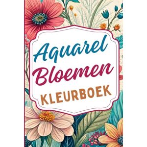 Editions, Amgrimat Akvarell Blommor Målarbok: Vackra blommönster med mönster i akvarellstil för avkoppling, stresslindring och kreativt kul Editions, Amgrimat Akvarell Blommor Målarbok: Vackra blommönster med mönster i akvarellstil för avkoppling, stresslindring och kreativt kul