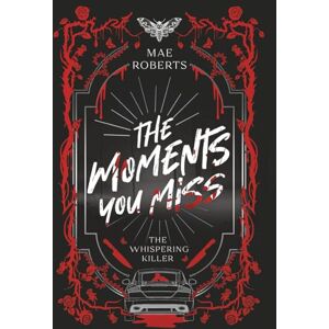 Roberts The Moments You Miss: The Whispering Duology (The Whispering Series) Roberts The Moments You Miss: The Whispering Duology (The Whispering Series)