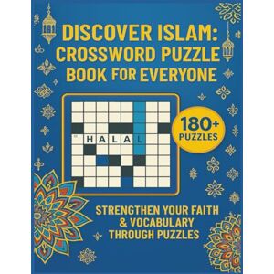 Abdalatif, Musiige Discover Islam: crossword puzzles for everyone: 180 Large-Print Islamic Activity Crosswords across 40 themes. Quran, Hadith, Prophets, Festivals & more • Adult & senior friendly • 8.5″×11″. Abdalatif, Musiige Discover Islam: crossword puzzles for everyone: 180 Large-Print Islamic Activity Crosswords across 40 themes. Quran, Hadith, Prophets, Festivals & more • Adult & senior friendly • 8.5″×11″.