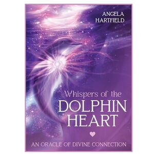 Hartfield, Angela Whispers of the Dolphin Heart: An Oracle of Divine Connection 44 cards & 168pp guidebook Hartfield, Angela Whispers of the Dolphin Heart: An Oracle of Divine Connection 44 cards & 168pp guidebook