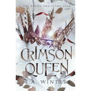 Winters, E.A. Crimson Queen (Blood & Flame Saga) Winters, E.A. Crimson Queen (Blood & Flame Saga)