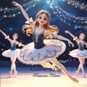 Krenn, Ramona La petite ballerine: À colorier et à lire Krenn, Ramona La petite ballerine: À colorier et à lire