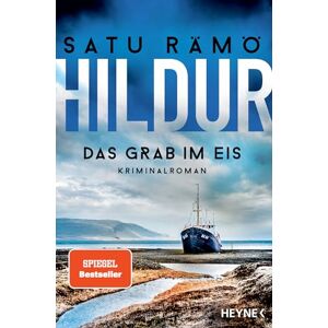 Rämö, Satu Hildur – Das Grab im Eis: Kriminalroman Rämö, Satu Hildur – Das Grab im Eis: Kriminalroman