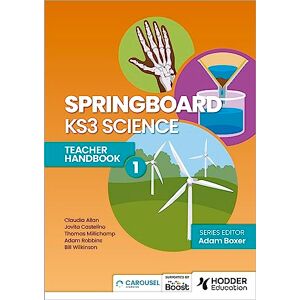 Boxer, Adam Springboard: KS3 Science Teacher Handbook 1 Boxer, Adam Springboard: KS3 Science Teacher Handbook 1