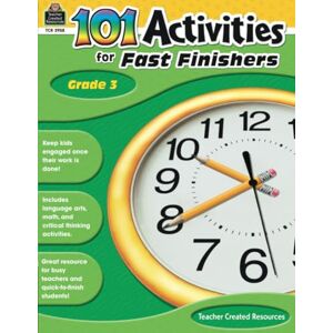Jones, Mary J 101 Activities For Fast Finishers Grade 3: Grade 3 Jones, Mary J 101 Activities For Fast Finishers Grade 3: Grade 3