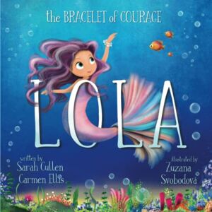 Cullen, Sarah Lola: The Bracelet Of Courage (Ocean Tales Children's Books) Cullen, Sarah Lola: The Bracelet Of Courage (Ocean Tales Children's Books)