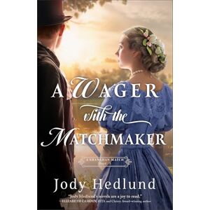 Jody Hedlund A Wager with the Matchmaker: 3 (A Shanahan Match) Jody Hedlund A Wager with the Matchmaker: 3 (A Shanahan Match)