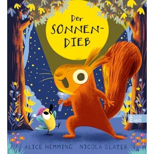 Hemming, Alice Der Sonnendieb: Die Sonne ist weg! Witziges Jahreszeiten-Abenteuer mit Eichhörnchen und Vogel aus der beliebten Blätterdieb-Reihe perfekt zum Vorlesen Hemming, Alice Der Sonnendieb: Die Sonne ist weg! Witziges Jahreszeiten-Abenteuer mit Eichhörnchen und Vogel aus der beliebten Blätterdieb-Reihe perfekt zum Vorlesen