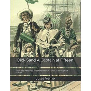 Verne, Jules Dick Sand A Captain at Fifteen Verne, Jules Dick Sand A Captain at Fifteen