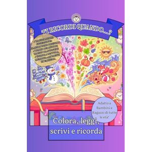Pistilla, Principessa TI RICORDI QUANDO? colora, leggi, scrivi. Libro creativo e coinvolgente pensato per tutte le età: contrasti visivi per i più piccoli, filastrocche ... per i più grandi. Condivisione in famiglia Pistilla, Principessa TI RICORDI QUANDO? colora, leggi, scrivi. Libro creativo e coinvolgente pensato per tutte le età: contrasti visivi per i più piccoli, filastrocche ... per i più grandi. Condivisione in famiglia