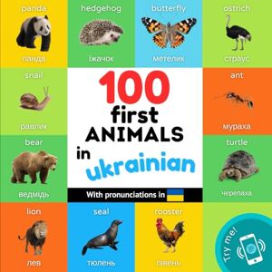 YukiSmart 100 first animals in ukrainian: Bilingual picture book for kids: english / ukrainian with pronunciations (Learn ukrainian) YukiSmart 100 first animals in ukrainian: Bilingual picture book for kids: english / ukrainian with pronunciations (Learn ukrainian)