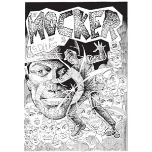 Ditko, Steve Steve Ditko's The Mocker The Definitive Edition Ditko, Steve Steve Ditko's The Mocker The Definitive Edition