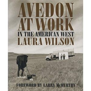 Wilson Avedon at Work: In the American West (Harry Ransom Humanities Research Center Imprint Series) Wilson Avedon at Work: In the American West (Harry Ransom Humanities Research Center Imprint Series)
