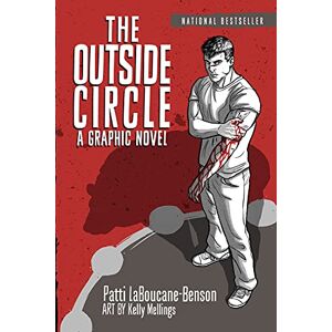 LaBoucane-Benson, Patti The Outside Circle: A Graphic Novel LaBoucane-Benson, Patti The Outside Circle: A Graphic Novel