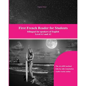 Gotye, Eugene First French Reader for Students: Levels A1 and A2 bilingual with parallel translation: Volume 10 (Graded French Readers) Gotye, Eugene First French Reader for Students: Levels A1 and A2 bilingual with parallel translation: Volume 10 (Graded French Readers)