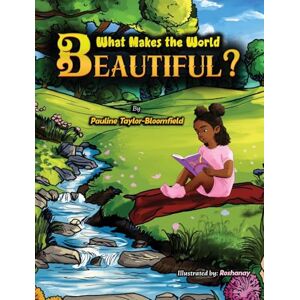Taylor What Makes The World Beautiful? Taylor What Makes The World Beautiful?