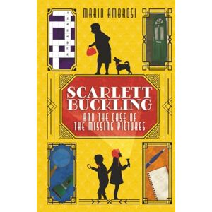 Ambrosi, Mario Scarlett Buckling and the Case of the Missing Pictures: A Detective Adventure for Middle Grade Readers Exploring Dementia and Family Bonds Ambrosi, Mario Scarlett Buckling and the Case of the Missing Pictures: A Detective Adventure for Middle Grade Readers Exploring Dementia and Family Bonds