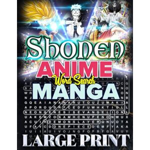 Bayi's Boundless Tales Shonen Anime Manga Word Search: 1000 Puzzles of Adventure, Action, and Epic Battles for Fans: Challenging Word Search Puzzle Book Featuring Iconic ... Stress-Relieving Fun (Anime and Manga Genre) Bayi's Boundless Tales Shonen Anime Manga Word Search: 1000 Puzzles of Adventure, Action, and Epic Battles for Fans: Challenging Word Search Puzzle Book Featuring Iconic ... Stress-Relieving Fun (Anime and Manga Genre)