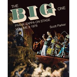 Scott THE BIG ONE Frank Zappa On Stage Volume 9 1978 Scott THE BIG ONE Frank Zappa On Stage Volume 9 1978