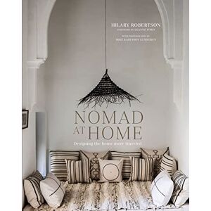 Robertson, Hilary Nomad at Home: Designing the home more traveled Robertson, Hilary Nomad at Home: Designing the home more traveled