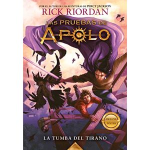 Riordan, Rick La tumba del tirano / The Tyrant's Tomb: 4 (Las Pruebas de Apolo) Riordan, Rick La tumba del tirano / The Tyrant's Tomb: 4 (Las Pruebas de Apolo)