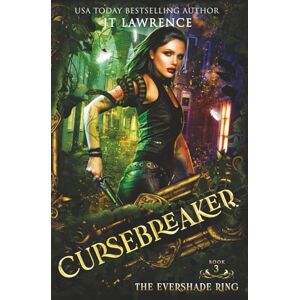 Lawrence, JT The EverShade Ring: An Epic Urban Fantasy Action Adventure: Cursebreaker Book 3 (Cursebreaker: An Epic Urban Fantasy Action Adventure) Lawrence, JT The EverShade Ring: An Epic Urban Fantasy Action Adventure: Cursebreaker Book 3 (Cursebreaker: An Epic Urban Fantasy Action Adventure)