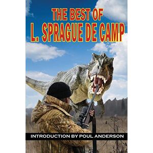 De Camp, L Sprague The Best of L. Sprague de Camp De Camp, L Sprague The Best of L. Sprague de Camp
