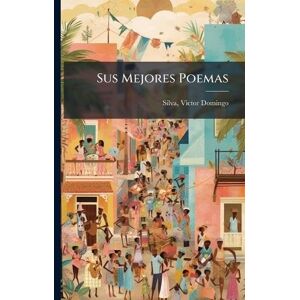 Sus Mejores Poemas Sus Mejores Poemas