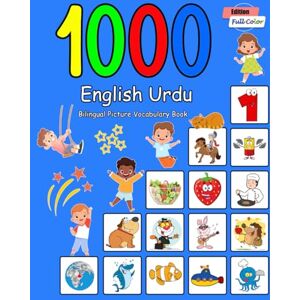 Brighter, Penny 1000 English Urdu Bilingual Picture Vocabulary Book: Full Color Edition Brighter, Penny 1000 English Urdu Bilingual Picture Vocabulary Book: Full Color Edition
