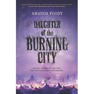 Foody, Amanda Daughter of the Burning City Foody, Amanda Daughter of the Burning City