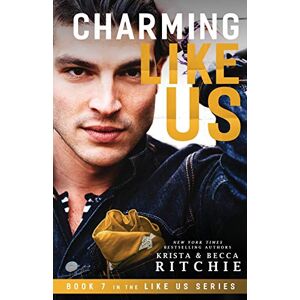 Ritchie, Krista Charming Like Us (Like Us Series: Billionaires & Bodyguards Book 7) Ritchie, Krista Charming Like Us (Like Us Series: Billionaires & Bodyguards Book 7)