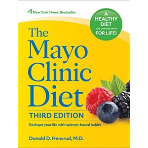 Hensrud M.D. M.P.H., Donald D. The Mayo Clinic Diet, 3rd edition: Reshape your life with science-based habits Hensrud M.D. M.P.H., Donald D. The Mayo Clinic Diet, 3rd edition: Reshape your life with science-based habits