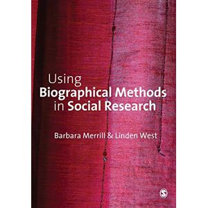 Barbara Merrill Using Biographical Methods in Social Research Barbara Merrill Using Biographical Methods in Social Research