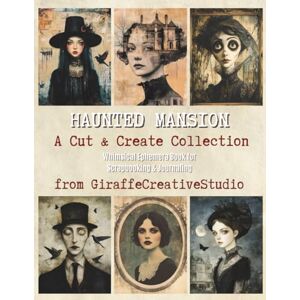 Creative Labs Haunted Mansion Collage Book: 60+ Spooky Background Papers for Gothic Journaling and Halloween Art: Ghostly collage pages inspired by haunted halls, ... cut outs (Paper Tales Cut and Collage) Creative Labs Haunted Mansion Collage Book: 60+ Spooky Background Papers for Gothic Journaling and Halloween Art: Ghostly collage pages inspired by haunted halls, ... cut outs (Paper Tales Cut and Collage)