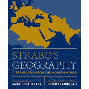 Strabo 's Geography: A Translation for the Modern World Strabo 's Geography: A Translation for the Modern World