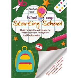 Plha, Sandra KitaFix-Mindmap Starting School (Ready-made thought maps for Preschool work in Daycare and Kindergarten): Improve concentration & memorization ... achieve a better overview, fun in learning Plha, Sandra KitaFix-Mindmap Starting School (Ready-made thought maps for Preschool work in Daycare and Kindergarten): Improve concentration & memorization ... achieve a better overview, fun in learning