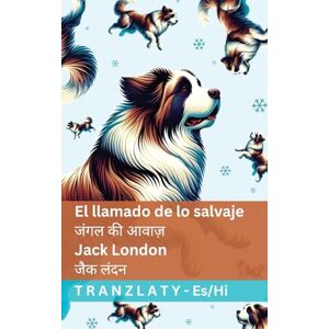 London, Jack El llamado de lo salvaje / जंगल की आवाज़: Tranzlaty Español हिंदी London, Jack El llamado de lo salvaje / जंगल की आवाज़: Tranzlaty Español हिंदी