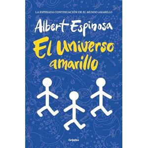 Espinosa, Albert El Universo Amarillo / The Yellow Universe: La luz siempre vuelve si esperas lo suficiente (Albert Espinosa) Espinosa, Albert El Universo Amarillo / The Yellow Universe: La luz siempre vuelve si esperas lo suficiente (Albert Espinosa)