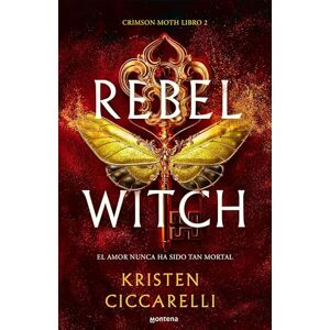 Ciccarelli, Kristen Rebel Witch (Spanish Edition): 2 (Crimson Moth) Ciccarelli, Kristen Rebel Witch (Spanish Edition): 2 (Crimson Moth)
