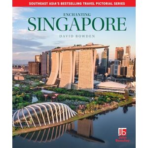 David Bowen Enchanting Singapore (Enchanting Pictorial Travel Guides) David Bowen Enchanting Singapore (Enchanting Pictorial Travel Guides)