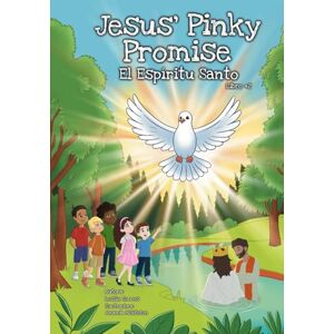 Torres, Leslie Jesus’ Pinky Promise: El Espíritu Santo: Un devocional interactivo para ayudar a los niños a conocer y caminar con el Espíritu Santo Torres, Leslie Jesus’ Pinky Promise: El Espíritu Santo: Un devocional interactivo para ayudar a los niños a conocer y caminar con el Espíritu Santo